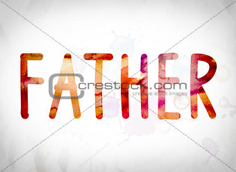 Father Concept Watercolor Word Art