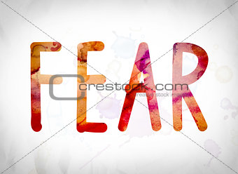 Fear Concept Watercolor Word Art