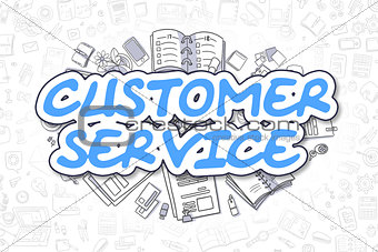 Customer Service - Doodle Blue Text. Business Concept.