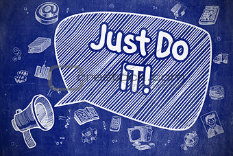 Just Do IT - Cartoon Illustration on Blue Chalkboard.