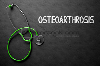 Osteoarthrosis - Text on Chalkboard. 3D Illustration.