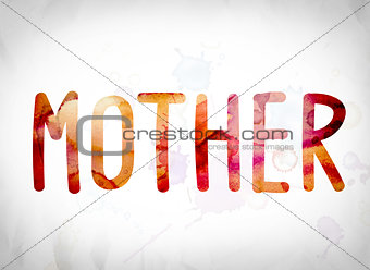 Mother Concept Watercolor Word Art