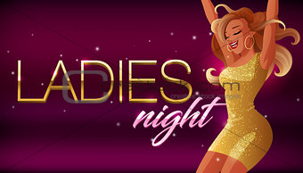 Ladies night vector banner. Beautiful glamorous young woman dancing in night club.