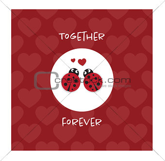 Together forever card with ladybugs