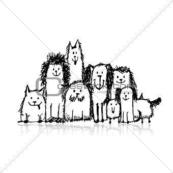 Dogs family, sketch for your design