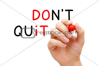 Do Not Quit Do It Concept