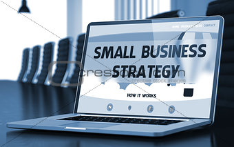 Small Business Strategy - on Laptop Screen. Closeup. 3D.