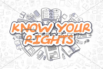 Know Your Rights - Doodle Orange Word. Business Concept.