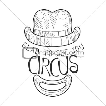 Hand Drawn Monochrome Vintage Circus Show Promotion Sign With Clown Hat And Smile In Pencil Sketch Style With Calligraphic Text