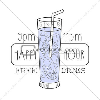 Bar Happy Hour Promotion Sign Design Template Hand Drawn Hipster Sketch With Full Tall Cocktail Glass With Straw