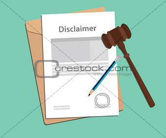 disclaimer agreement stamped with folder document, blue pencil and judge hammer