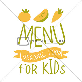Kids Organic Food, Cafe Special Menu For Children Colorful Promo Sign Template With Text In Green And Orange