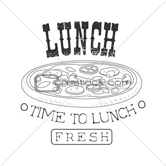 Fresh Cafe Lunch Menu Promo Sign In Sketch Style With Pizza, Design Label Black And White Template