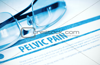 Diagnosis - Pelvic Pain. Medical Concept. 3D Illustration.