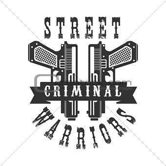 Criminal Outlaw Street Club Black And White Sign Design Template With Text And Two Pistols