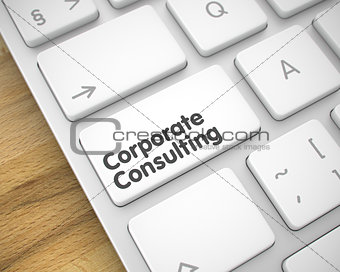 Corporate Consulting - Text on White Keyboard Key. 3D.