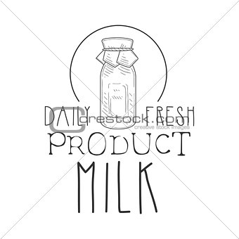 Daily Fresh Milk Product Promo Sign In Sketch Style With Milk Bottle, Design Label Black And White Template
