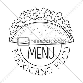 Restaurant Mexican Food Menu Promo Sign In Sketch Style With Quesadilla Wrap , Design Label Black And White Template