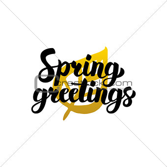 Spring Greetings Handwritten Lettering