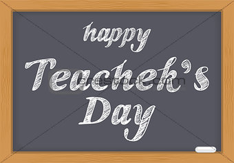 Happy Teachers Day. Text lettering Chalk on blackboard