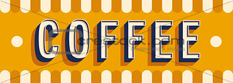 Coffee banner typographic design.