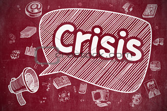 Crisis - Hand Drawn Illustration on Red Chalkboard.