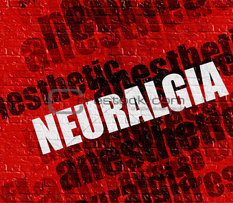 Modern healthcare concept: Neuralgia on the Red Brickwall .