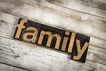 Family Letterpress Word on Wooden Background