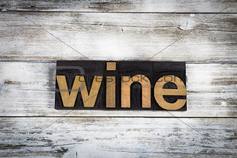 Wine Letterpress Word on Wooden Background
