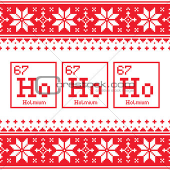 Geek Christmas seamless pattern, Ho Ho Ho chemistry periodic table background, ugly Xmas sweater or jumper style