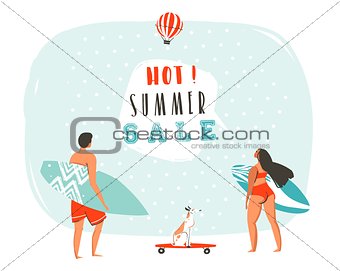 Hand drawn vector abstract cartoon summer time banner with surfer people illustrations and modern typography quote Hot summer sale isolated on white background.