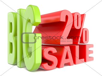 Big sale and percent 2% 3D words sign