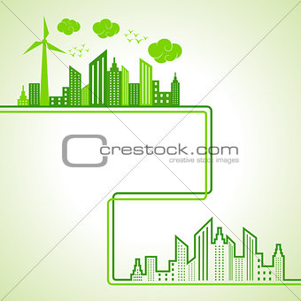 Save Nature and ecology concept with eco cityscape