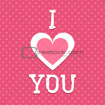 Valentines vector background. I love you card. Seamless hearts pattern