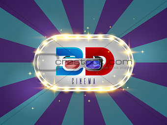 The word 3D cinema, surrounded by a luminous frame a on a retro background. The new, design of the movie banner, for your business