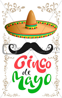 Cinco de Mayo. Mexican sombrero hat, black mustache and handwritten text for greeting card