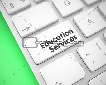 Education Services - Text on White Keyboard Button. 3D.