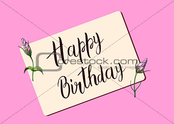 Happy Birthday calligraphy letters with buds of roses. Bright postcard. Festive typography vector design for greeting cards