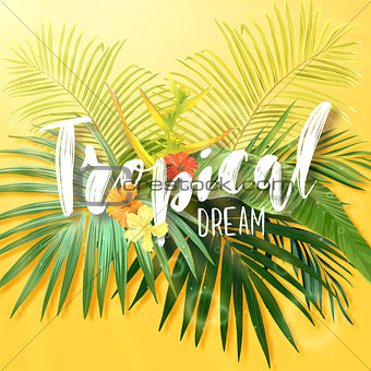 Bright exotic summer design with lettering integrated to tropical plants and flowers. Vector background of hibiscus flowers and royal and banana palm tree leaves.