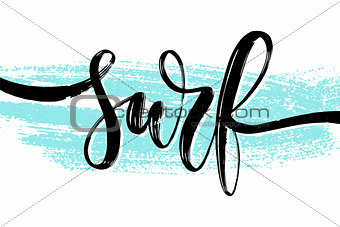 Hand drawn summer lettering. Surfing travel and vacation calligraphy inscription. Vector illustration.
