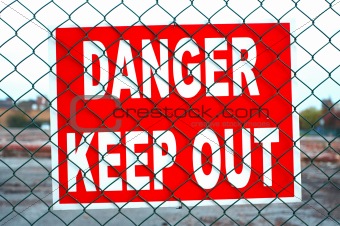 'Danger Keep Out' sign