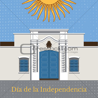 Argentina Independence Day. 9 July. Tucuman House. Sun of May