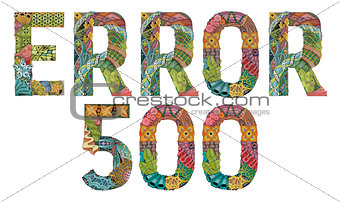 Word ERROR 500. Vector decorative zentangle object
