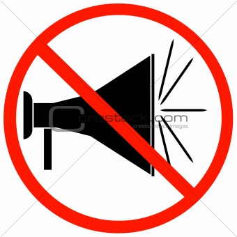 no megaphones allowed